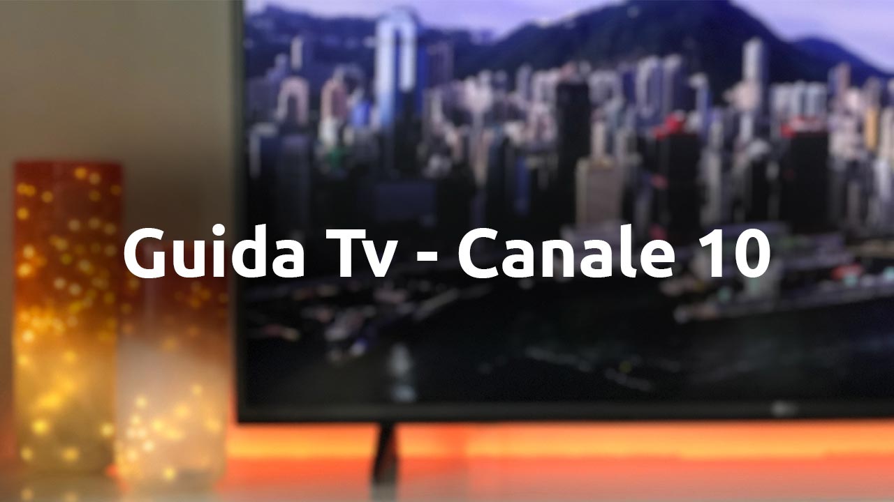 Guida tv Canale 10