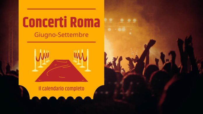 Concerti a Roma Estate 2024