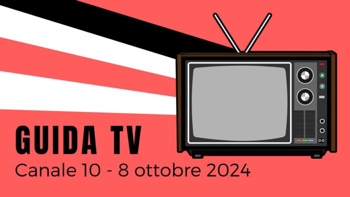 Guida Tv - 8 ottobre