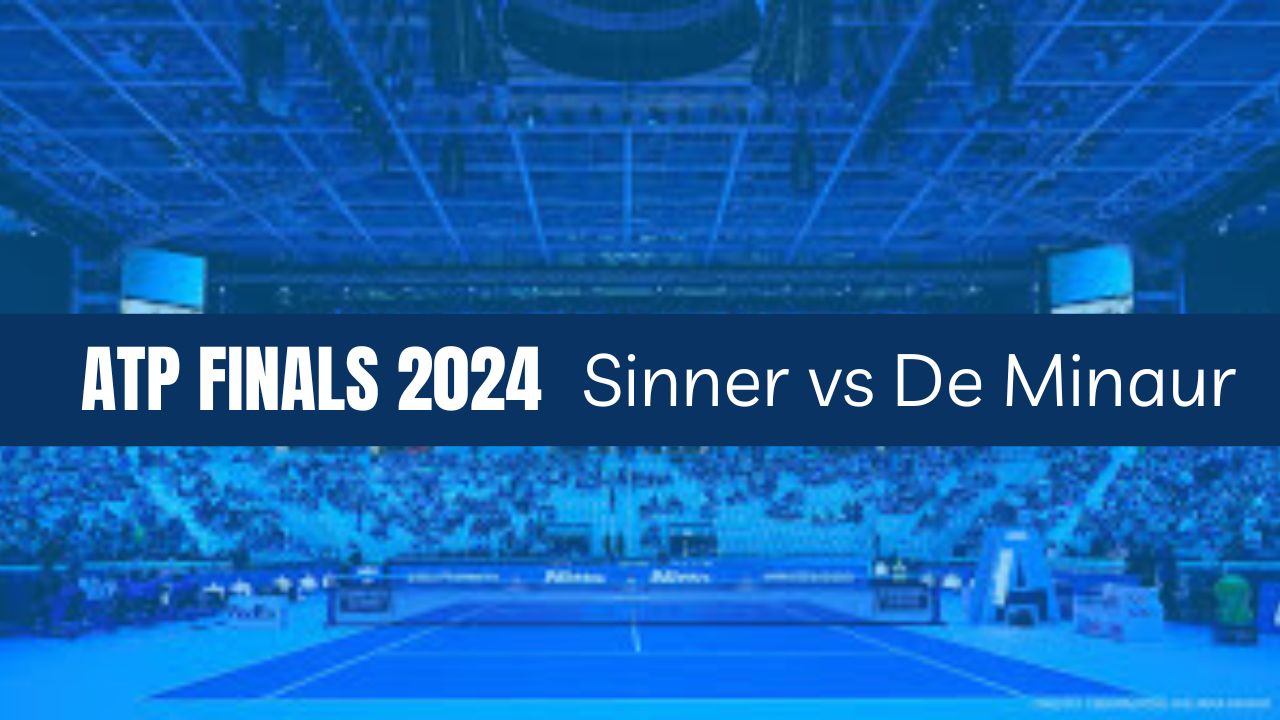 Atp Finals 2024, Sinner-De Minaur