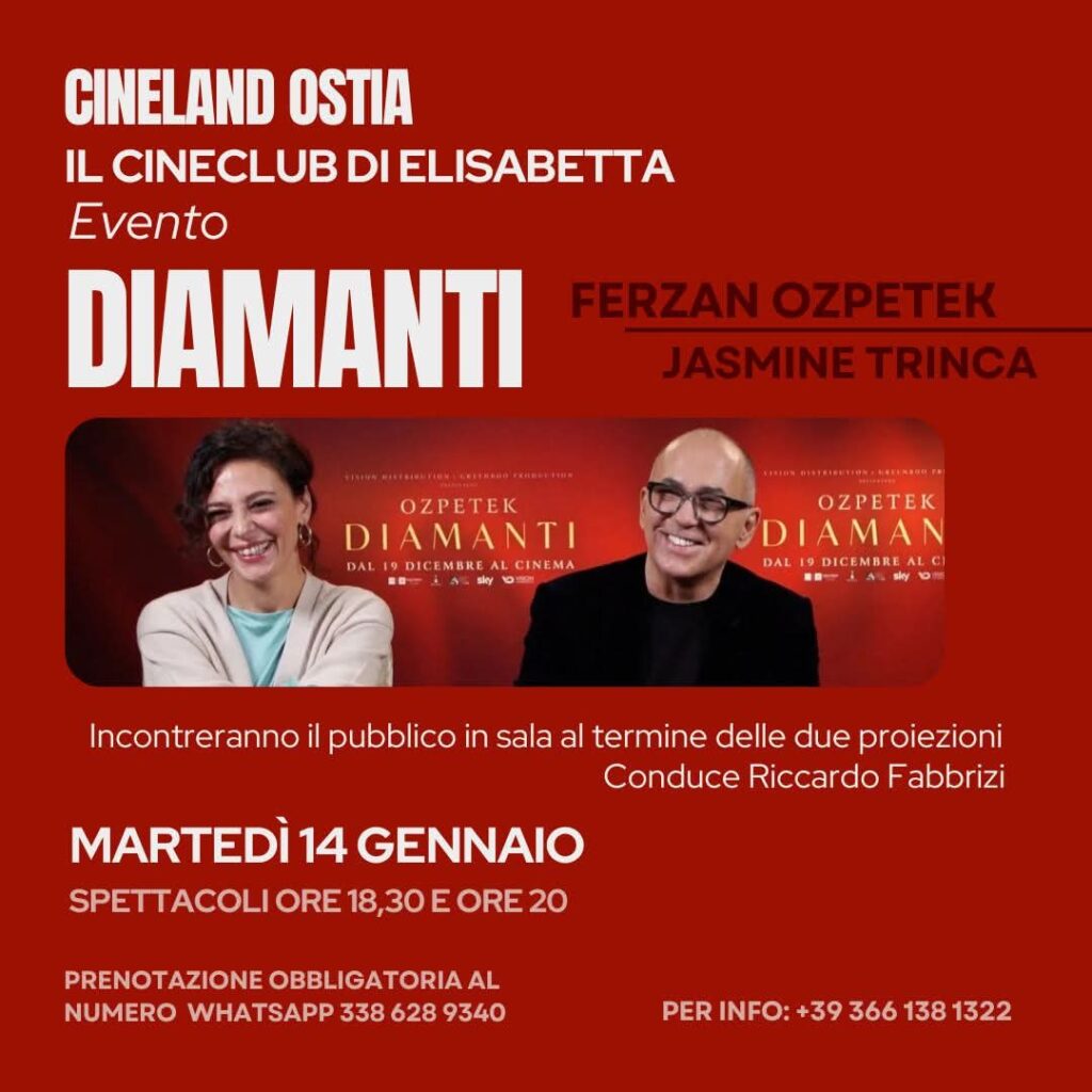 Il Cineclub di Cineland Ostia incontra Ferzan Ozpetek e Jasmine Trinca per la proiezione di "Diamanti" 1