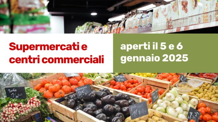 Supermercati aperti 6 gennaio 2025