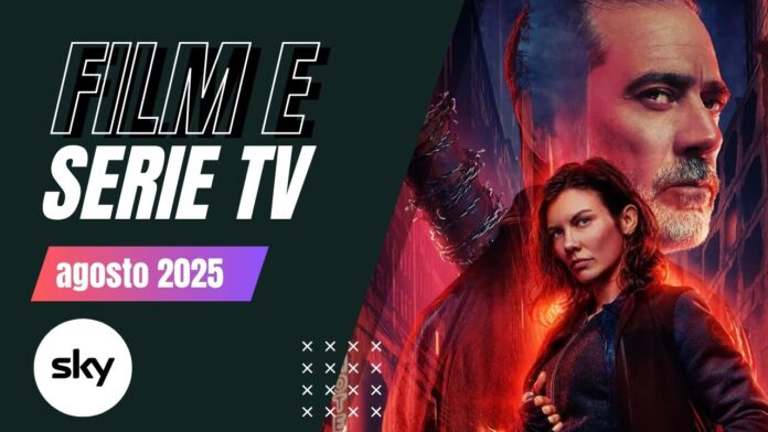 Film e serie tv agosto sky