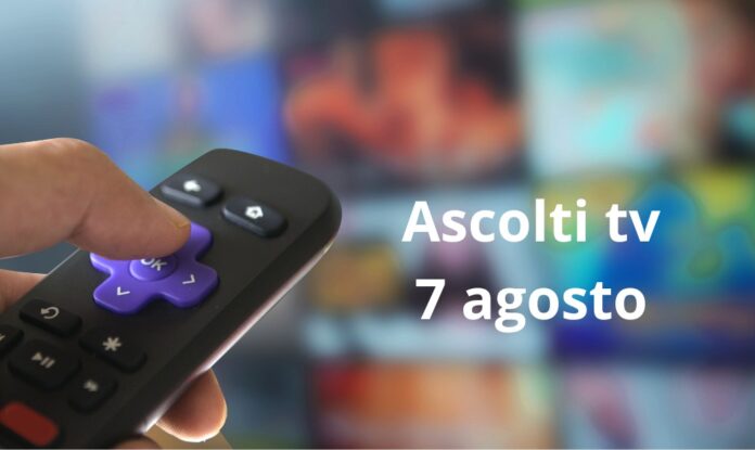 Ascolti tv 7 agosto