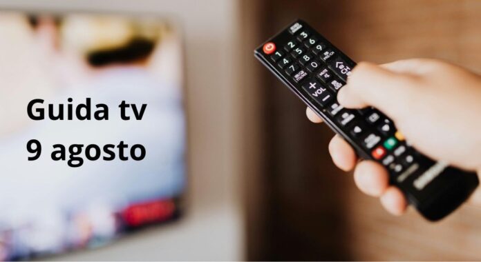 Guida tv sabato 9 agosto 2025, cosa vedere stasera in chiaro e su Sky
