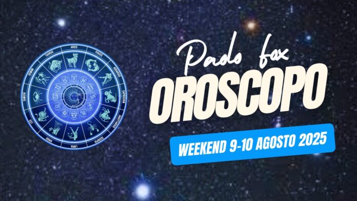 oroscopo weekend Paolo Fox oroscopo weekend Paolo Fox
