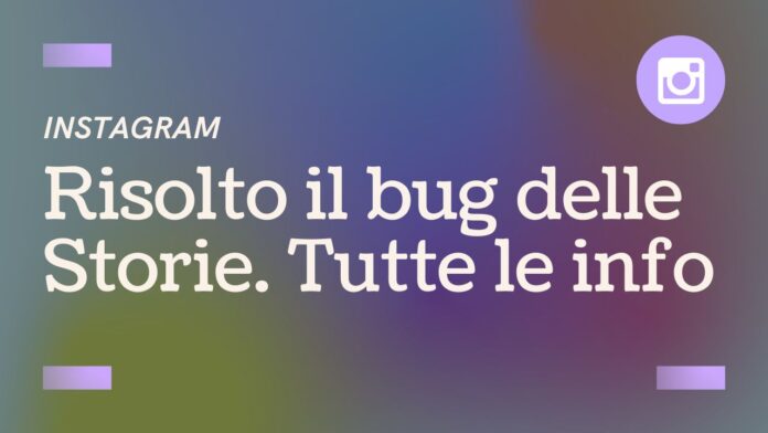 Bug storie instagram