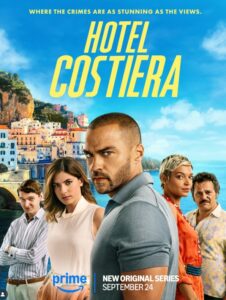 Hotel Costiera, nuova serie Prime Video: cast, quante puntate, trama, anticipazioni 1 Hotel Costiera, nuova serie Prime Video: cast, quante puntate, trama, anticipazioni 1
