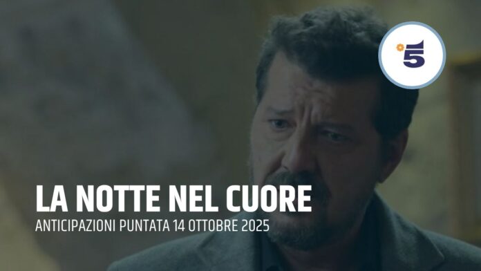 Anticipazioni la notte nel cuore Anticipazioni la notte nel cuore