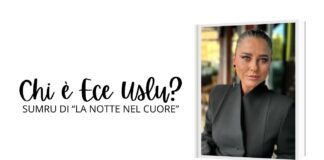 Chi è Ece Uslu?
