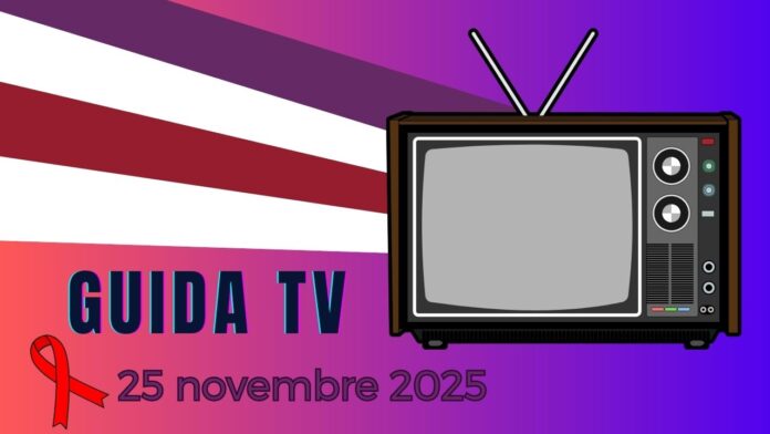 Guida tv 25 novembr