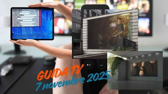 Guida tv 7 novembre 2025, cosa c'è stasera in televisione: programmi in chiaro e su Sky