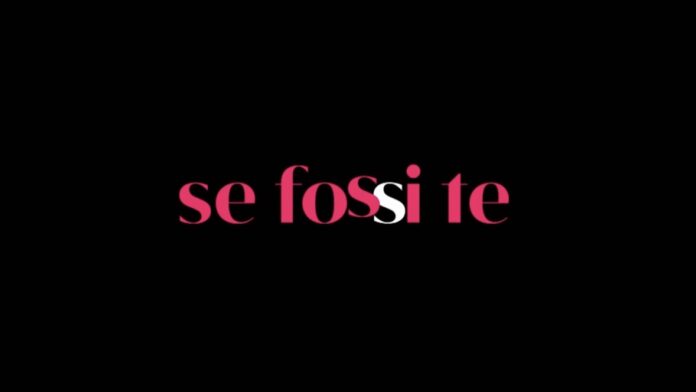 Se fossi te