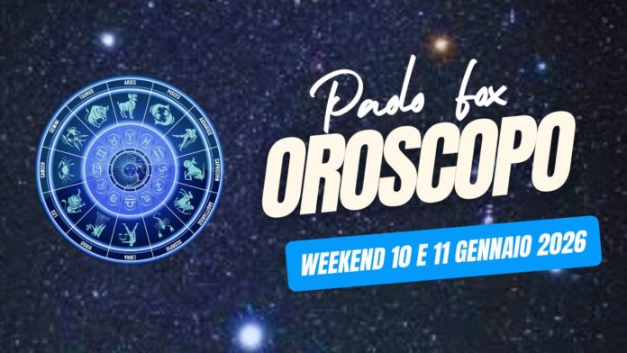 Oroscopo weekend Paolo Fox Oroscopo weekend Paolo Fox