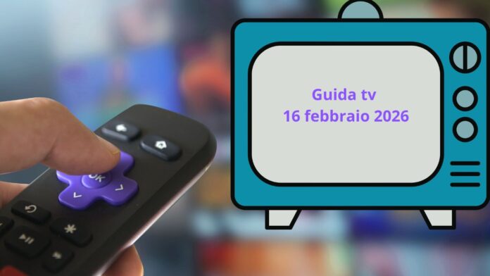Guida tv 16 febbraio, programmi da non perdere stasera in chiaro e su Sky