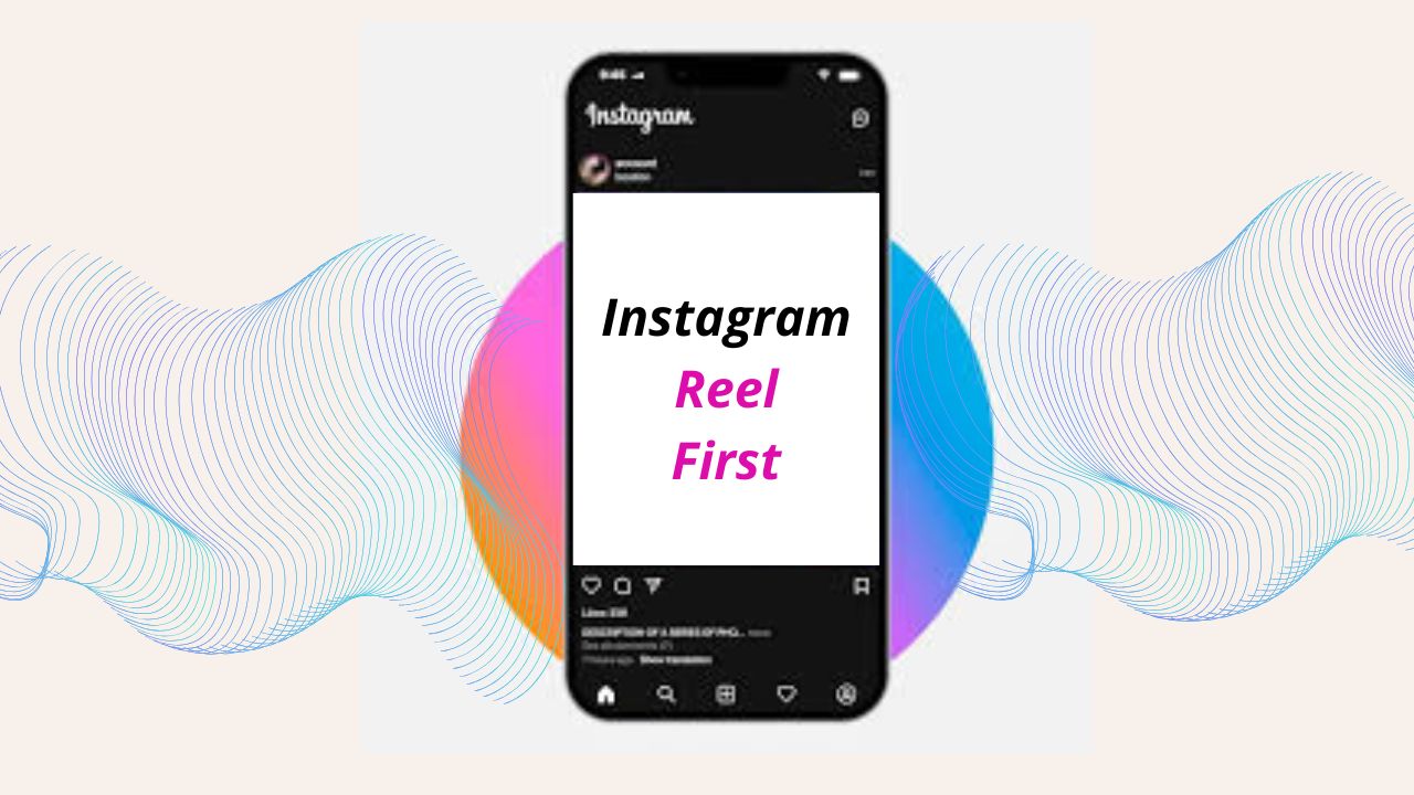 Instagram Reel First