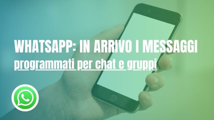 Whatsapp messaggi programmati Whatsapp messaggi programmati
