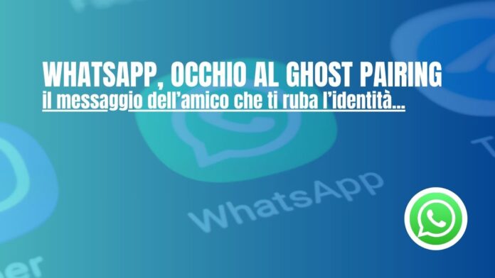 Whatsapp, ghost pairing