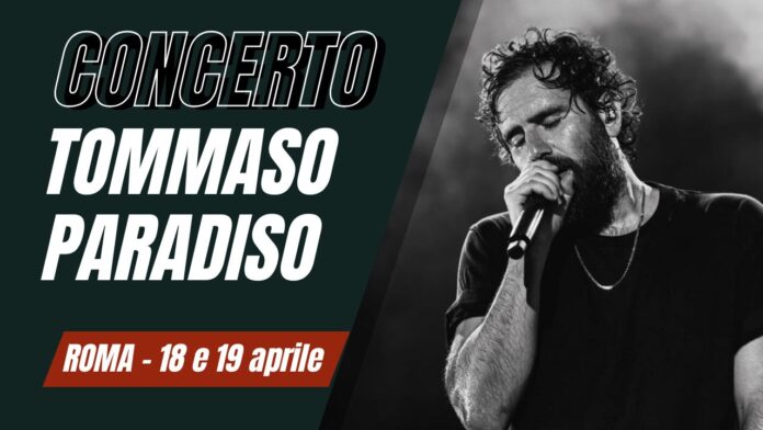 Concerto Tommaso Paradiso Roma 2026