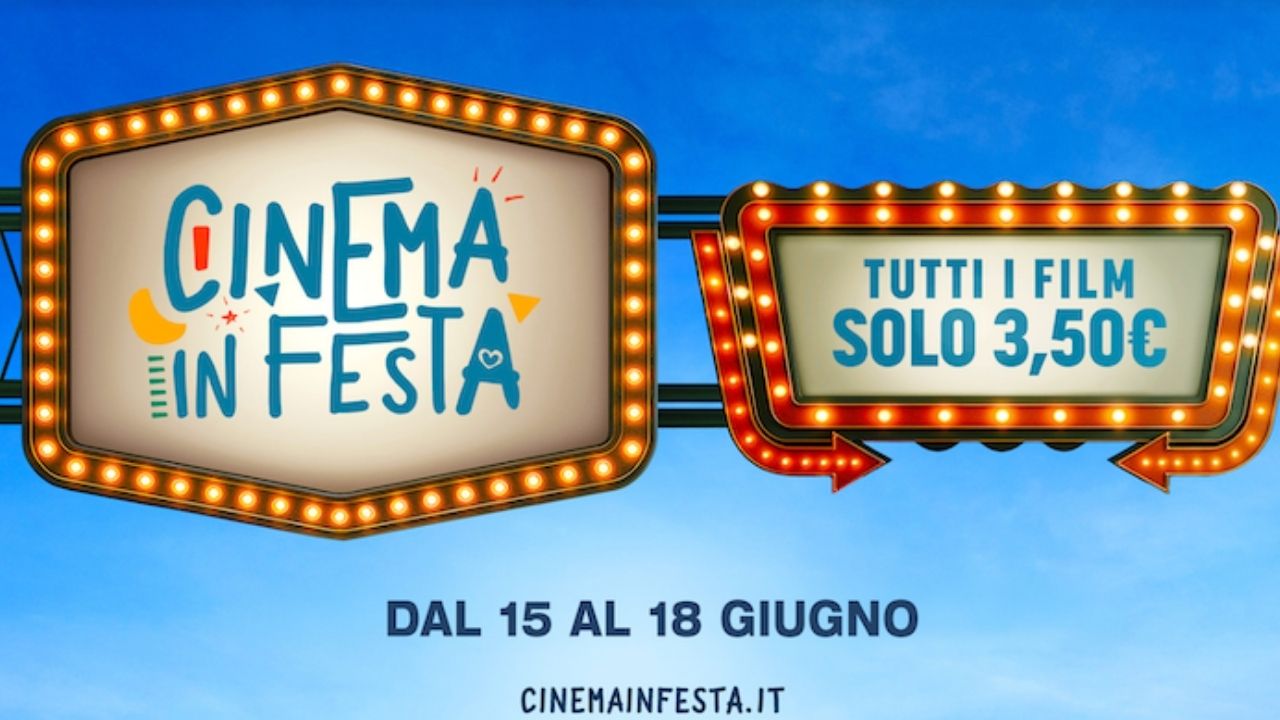 Cinema in Festa: dal 15 al 18 giugno film scontati a 3.50 euro in tutta Italia 1 Cinema in Festa