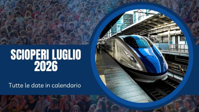 scioperi luglio 2026
