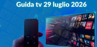 Guida tv 29 luglio 2026, cosa guardare stasera: programmi in chiaro e su Sky