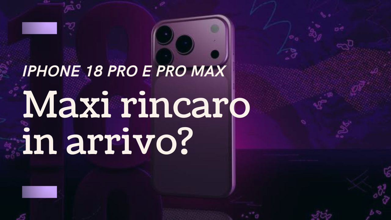 Rincari Iphone 18 pro - Canale 10