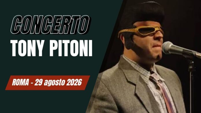Tony Pitoni concerto Roma Canale 10