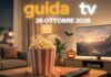 Guida tv 26 ottobre 2026, cosa vedere stasera: programmi in chiaro e su Sky