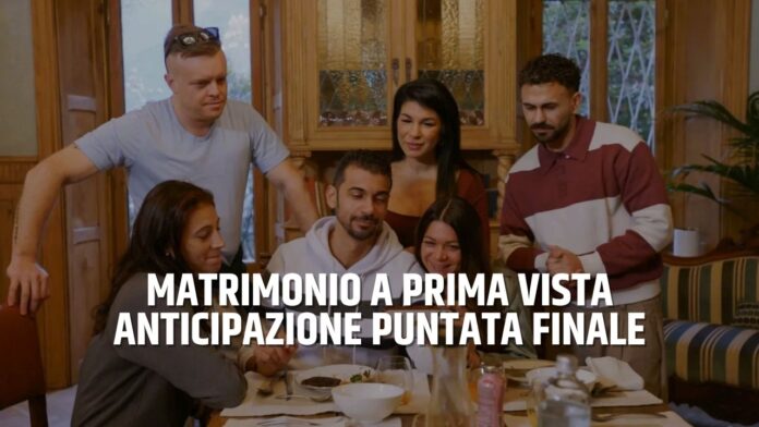 Anticipazioni Matrimonio a Prima Vista - Canale 10