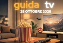 Guida tv 28 ottobre 2026, cosa vedere stasera: programmi in chiaro e su Sky